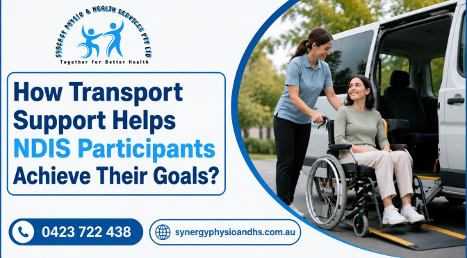 How Transport Support Helps NDIS Participants Achieve Their Goals?